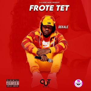 Frote Tet (Explicit)