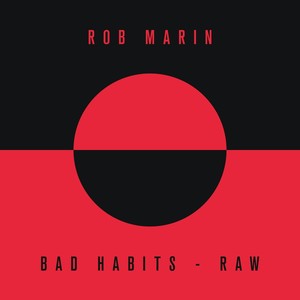 Bad Habits (Raw)