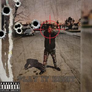 Play it right (feat. Cam1500) (Explicit)