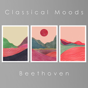 Classical Moods: Beethoven