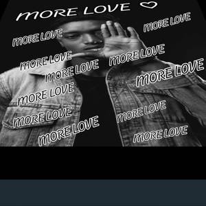 More love (Explicit)