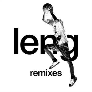 Leng Remixes