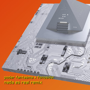 Nada Es Real (Fonosida Remix)