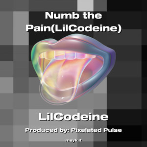 Numb the Pain (Explicit)