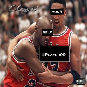 #Player99 (Explicit)