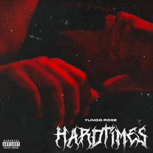 Hardtimes (Explicit)