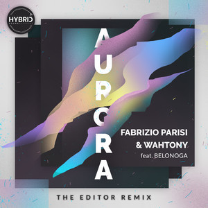 Aurora (feat. Belonoga) [The Editor Remix]