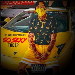 So Sexy (The EP) [Explicit]