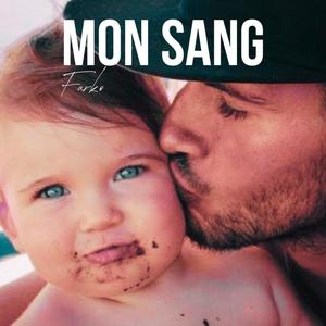 Mon sang (Explicit)