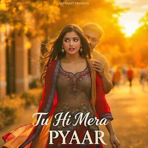 Tu Hi Mera Pyaar