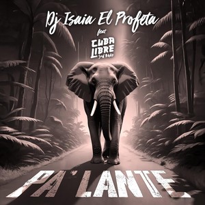 PA'LANTE (feat. Cuba Libre Son Band)