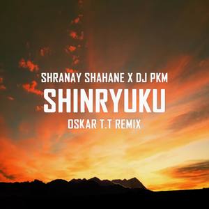 Shinryuku (Oskar T.T Remix)