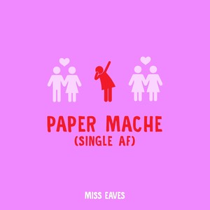 Paper Mache (Single A.F.)