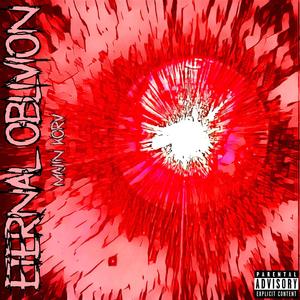 Eternal Oblivion (Explicit)