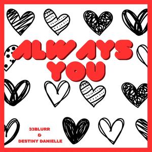 Always You (feat. Destiny Danielle)