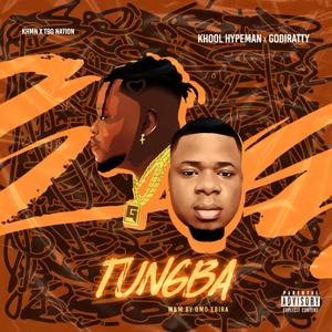 Tungba (feat. Godiratty & Khool Hypeman)