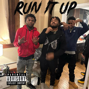 Run It Up (feat. 4xkay & 360 Buddah) (Explicit)