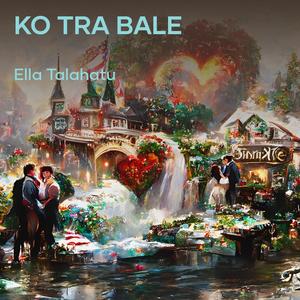 KO TRA BALE (Remastered 2019)