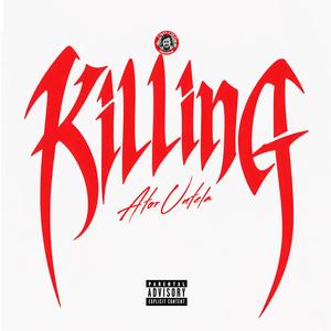 Killing (Explicit)