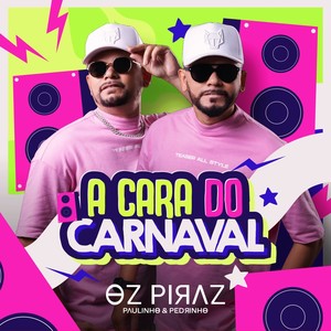 A cara Do Carnaval Oz Piraz