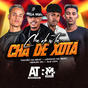 Lekinho no Beat - Cha de Xota (Explicit)
