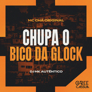 Chupa o Bico da Glock (Explicit)