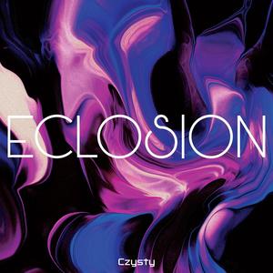 Eclosion (Explicit)