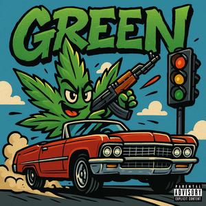 GREEN (feat. 8088Y & CHANCHO) (Explicit)