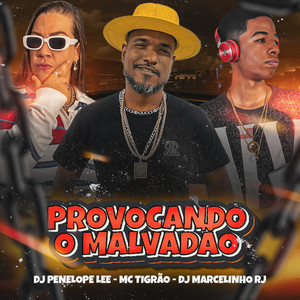 Provocando o Malvadão (Explicit)