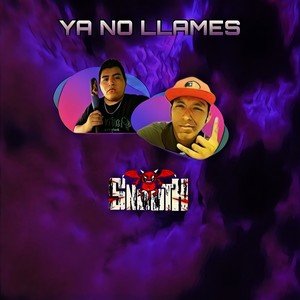 Ya No Llames (Explicit)