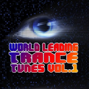 World Leading Trance Tunes (Volume 1)