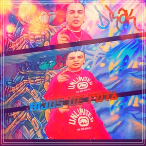 Hijos De Puta (Explicit)