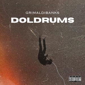 DOLDRUMS (Explicit)