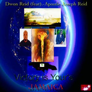 Victory Is Yours Jamaica (feat. Joseph Reid)