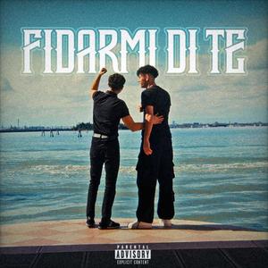FIDARMI DI TE (feat. Rimahh) (Explicit)