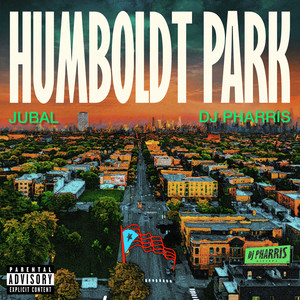 Humboldt Park (Explicit)