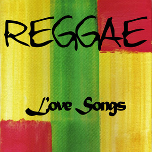 Reggae Love Songs