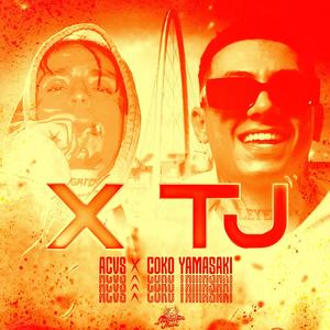 X TJ (feat. Coko Yamasaki & ACVS) [Explicit]