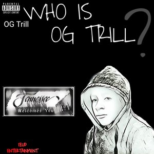 Who Is OG Trill? (Explicit)