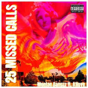 25 Missed Calls (Explicit)