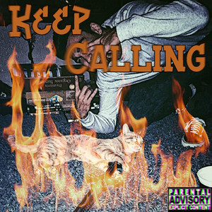 Keep Calling (Explicit)