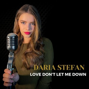 Love Don't Let Me Down