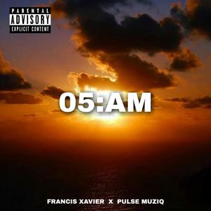 5AM (feat. Pulse Muziq) [Explicit]