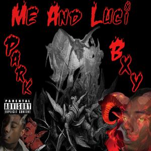 Me And The Devil (Explicit)