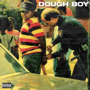 Dough Boy(feat. Verzy & Lance Jay) (Explicit)