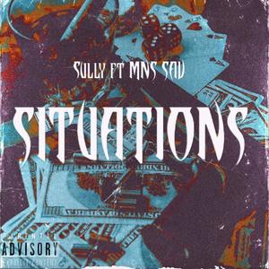 Situations (feat. MNS Sav) [Explicit]