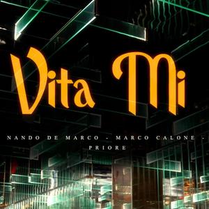 Vita mi (feat. Marco Calone & Priore)