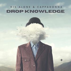 Drop Knowledge (feat. cappadonna) (Explicit)