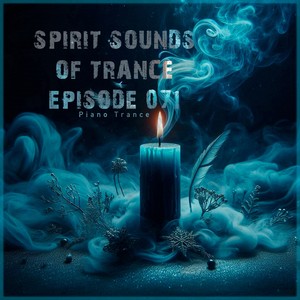 Spirit Sounds of Trance Episode 071