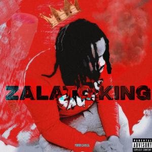 ZALATO KING (Explicit)